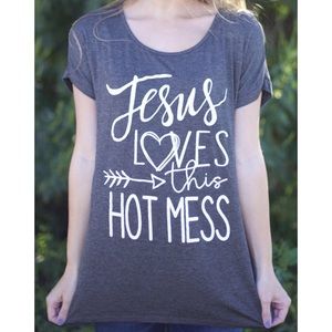 Jesus Loves This Hot Mess graphic t shirt
